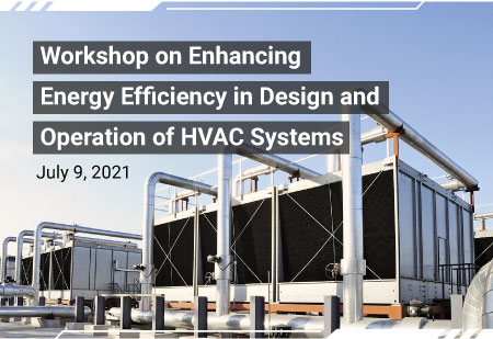 Workshop on Enhancing Energy Efficiency in Design and Operations of HVAC Systems