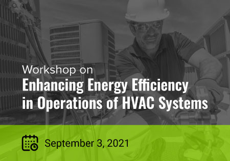Workshop on Enhancing Energy Efficiency in Operations of HVAC Systems