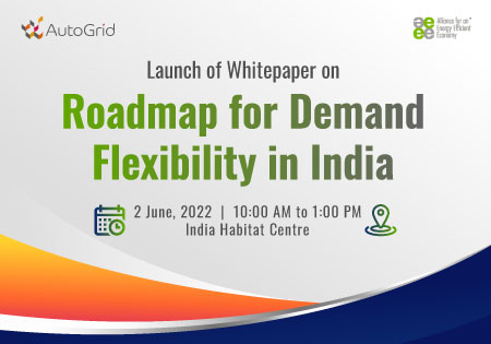 Launch of Whitepaper on “Roadmap for Demand Flexibility in India”